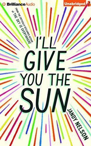 I'll Give You the Sun (AudiobookFormat, 2015, Brilliance Audio)