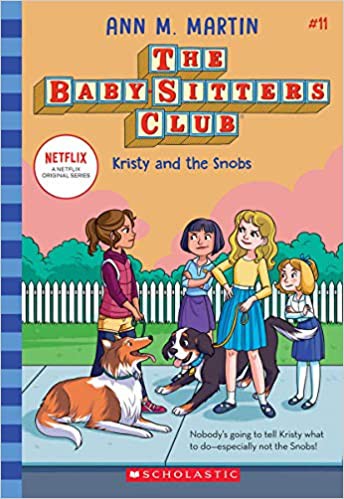 Ann M. Martin: Kristy and the Snobs (the Baby-Sitters Club, 11) (2020, Scholastic, Incorporated)