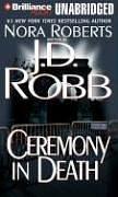 Nora Roberts: Ceremony in Death (In Death) (AudiobookFormat, 2006, Brilliance Audio on MP3-CD)