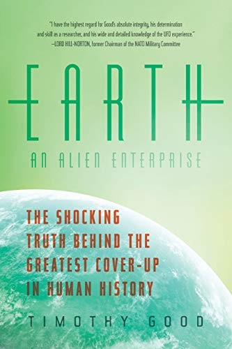 Timothy Good: Earth : An Alien Enterprise (Paperback, 2014, Pegasus Books)