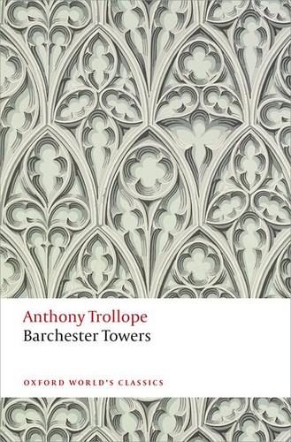 Anthony Trollope: Barchester Towers (Paperback, 2014, Oxford University Press)