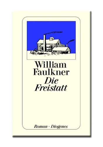 William Faulkner: Die Freistatt (German language, 1973, Diogenes)