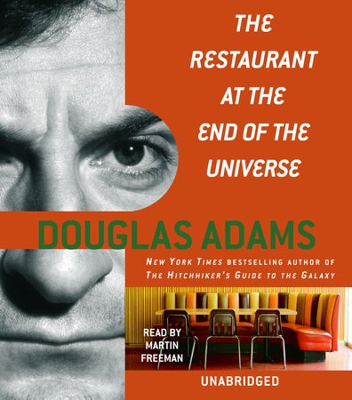 Douglas Adams, John Carnell, Steve Leialoha: The Restaurant at the End of the Universe (AudiobookFormat, 2006, Random House Audio)