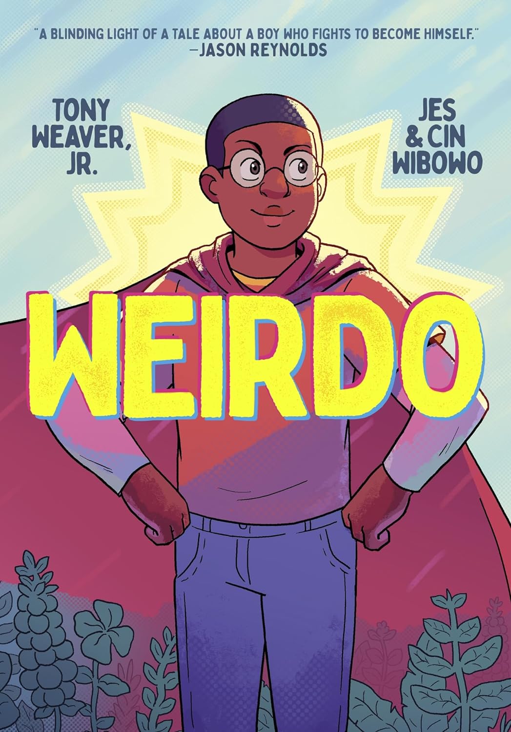 Weaver, Tony, Jr., Jess Wibowo, Cin Wibowo: Weirdo (GraphicNovel, 2024, Roaring Brook Press)