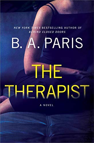 B. A. Paris: The Therapist (Hardcover, 2021, St. Martin's Press)