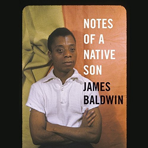 James Baldwin: Notes of a Native Son (AudiobookFormat, 2015, Blackstone Audio, Inc., Blackstone Audiobooks)