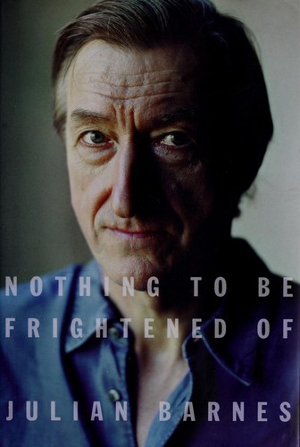 Nothing to be frightened of (2008, Alfred A. Knopf)
