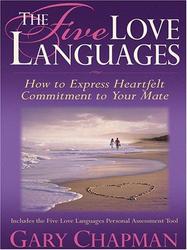 Gary Chapman: The Five Love Languages (Hardcover, 2005, Thorndike Press)