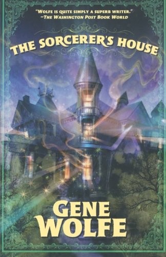The Sorcerer's House (Paperback, 2011, Tor Books)
