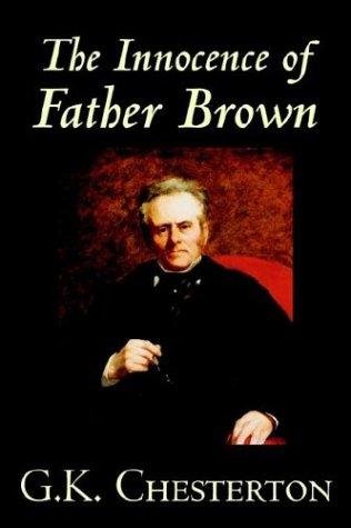 The Innocence of Father Brown (Paperback, 2004, Wildside Press)