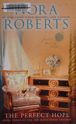 Nora Roberts, Maud Godoc: The Perfect Hope
            
                Inn Boonsboro Trilogy Hardcover (2012, Thorndike Press)