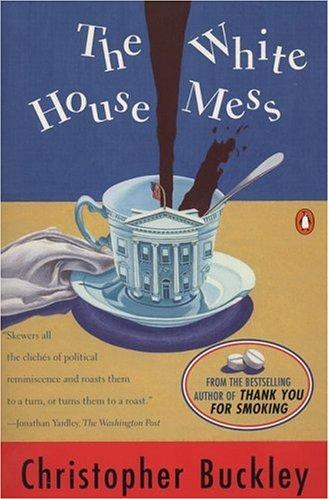 The White House Mess (1995, Penguin (Non-Classics))