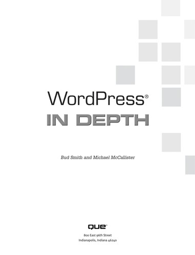 Bud E. Smith: WordPress in depth (2010, Que Pub.)