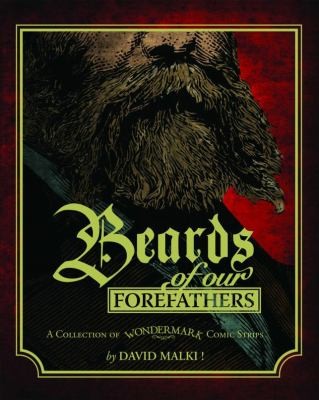 David Malki: Beards of Our Forefathers
            
                Collection of Wondermark Comic Strips (2008, Dark Horse Comics)