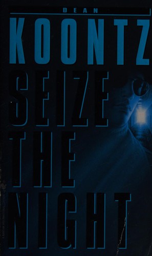 Dean R. Koontz: Seize the night (1999, Bantam)