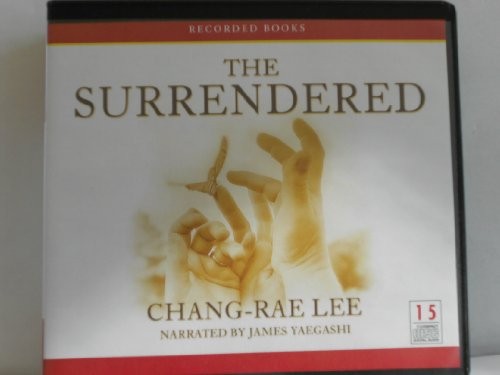 Chang-Rae Lee: The Surrendered (AudiobookFormat, 2010, Recorded Books)