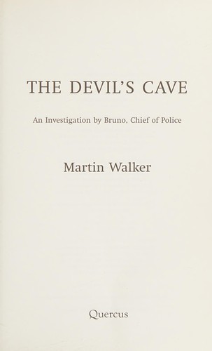 Martin Walker: The Devil's cave (2012, Quercus)