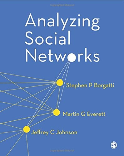 Analyzing Social Networks (Paperback, 2013, SAGE Publications Ltd)