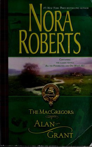 Nora Roberts: The MacGregors: Alan & Grant (Paperback, 2006, Silhouette)