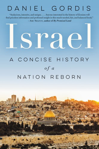 Daniel Gordis: Israel: A Concise History of a Nation Reborn (2016, Ecco)