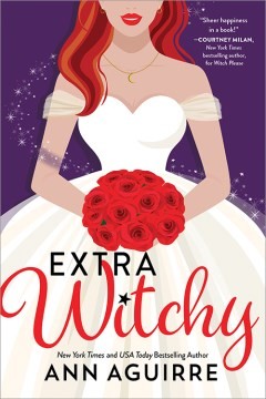 Ann Aguirre: Extra Witchy (Paperback, 2022, Sourcebooks Casablanca)