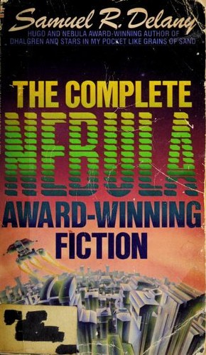 Samuel R. Delany: The complete Nebula Award-winning fiction (Paperback, 1986, Bantam Books)