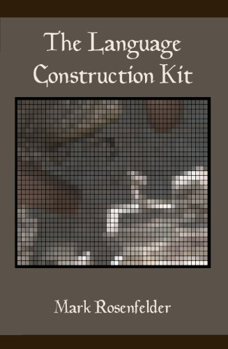 The Language Construction Kit (2010, Yonagu Books)
