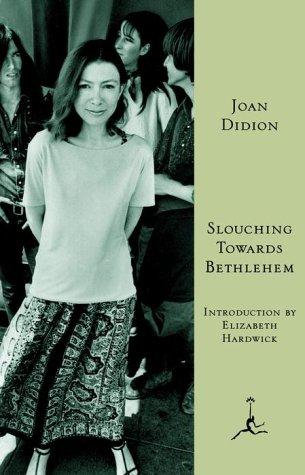 Slouching towards Bethlehem (2000, Modern Library)