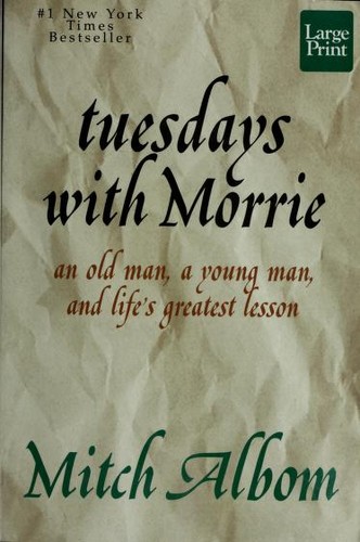 Mitch Albom: Tuesdays with Morrie (Paperback, 1998, Large Print Press)