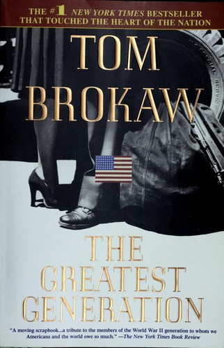 Tom Brokaw: The Greatest Generation (2001, Dell Publishing)
