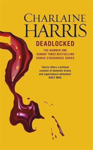 Charlaine Harris: Deadlocked (Hardcover, 2012, Gollancz)