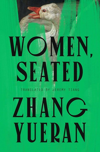 Jeremy Tiang, Yueran Zhang: Women, Seated (2025, Penguin Publishing Group)