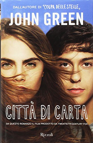 John Green: Città di carta (Hardcover, Italian language, 2015, BUR Biblioteca Univerzale Rizzoli)