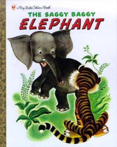 Kathryn Jackson, Byron Jackson: The Saggy Baggy Elephant (Big Little Golden Book) (2003, Golden Books)