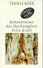 Thomas Mann: Bekenntnisse des Hochstaplers Felix Krull. Der Memoiren erster Teil. (Paperback, German language)