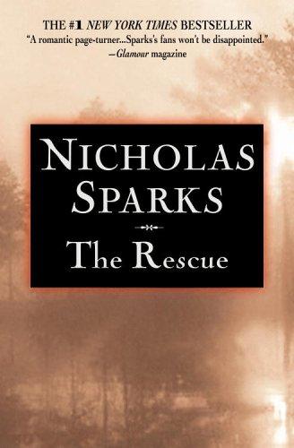 Nicholas Sparks: The Rescue (2005, Grand Central Publishing)