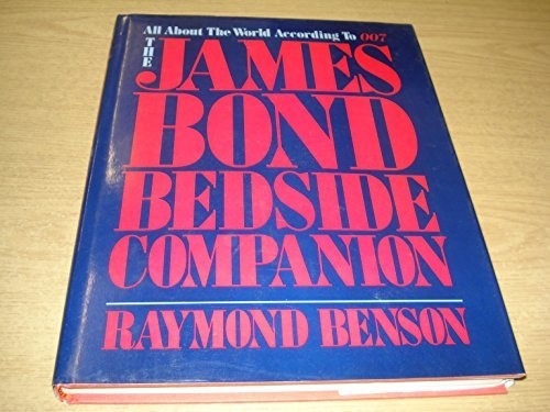 Raymond Benson: The James Bond bedside companion (1986, Galahad Books)