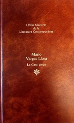 La casa verde (Hardcover, Spanish language, 1985, Seix Barral)