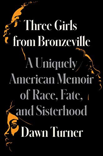 Dawn Turner: Three Girls from Bronzeville (Hardcover, 2021, Simon & Schuster)