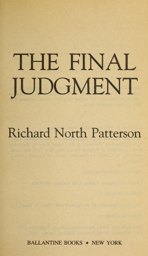 Richard North Patterson: The final judgment. (1996, Ballantine Books)