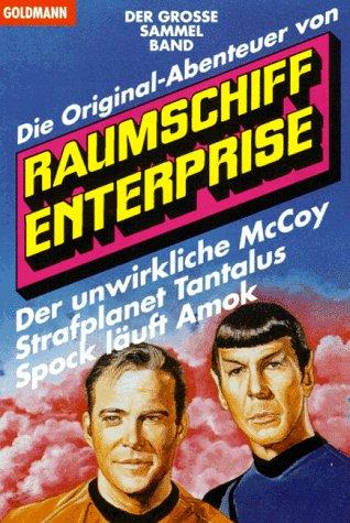 James Blish: Die Original- Abenteuer 1 von Raumschiff Enterprise. (Paperback, 1992, Goldmann)