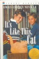 Emily Cheney Neville: It's Like This, Cat (Hardcover, 1999, Tandem Library)