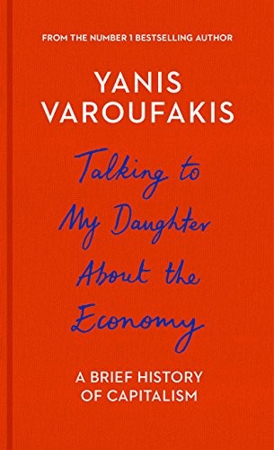 Talking to My Daughter about the Economy (Hardcover, 2018, Bodley Head)