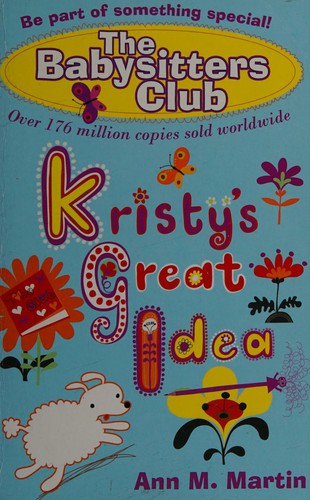 Ann M. Martin: Kristy's great idea (1986, Scholastic)