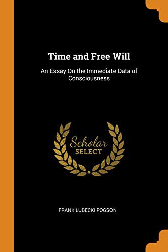 Time and Free Will (Paperback, 2018, Franklin Classics Trade Press)
