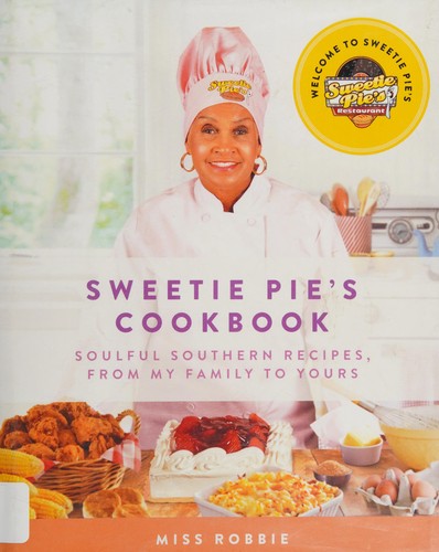 Sweetie Pie's cookbook (2015)