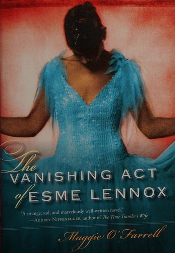 The vanishing act of Esme Lennox (2006, Harcourt)