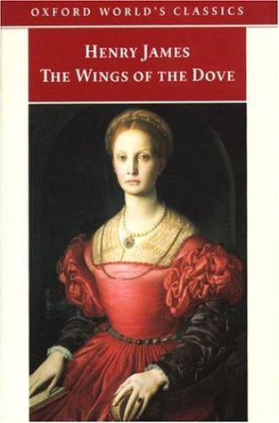 Henry James: The Wings of the Dove (1998, Oxford University Press, USA)