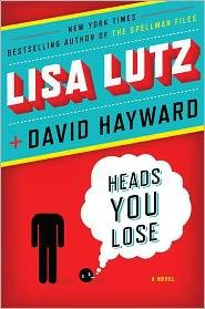 Lisa Lutz: Heads You Lose (2011, Putnam)