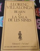 Villalonga, Llorenç: Bearn, o, La sala de les nines (Catalan language, 1980, Edicions 62)